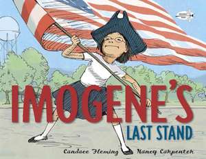 Imogene's Last Stand de Candace Fleming