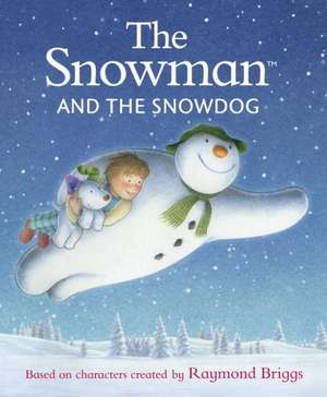 The Snowman and the Snowdog de Joanna Harrison