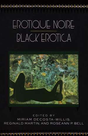 Erotique Noire/Black Erotica de Miriam Decosta-Willis