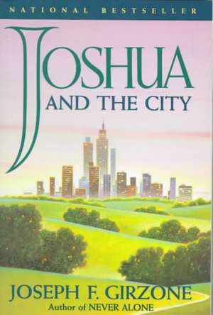 Joshua and the City de Joseph F. Girzone