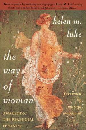 The Way of Woman: My Travels de HELEN M. LUKE