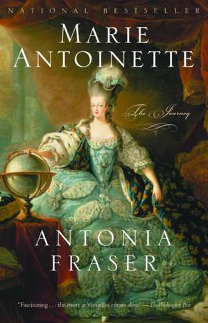 Marie Antoinette: The Journey de Antonia Fraser