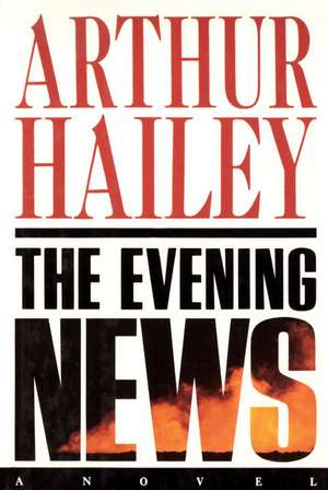 The Evening News de Arthur Hailey