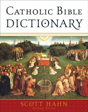 Catholic Bible Dictionary de Scott Hahn