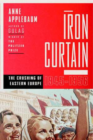 Iron Curtain de Anne Applebaum