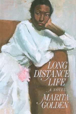 Long Distance Life de Marita Golden