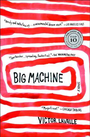Big Machine de Victor LaValle
