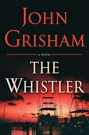 The Whistler de John Grisham