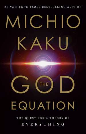 The God Equation de Michio Kaku