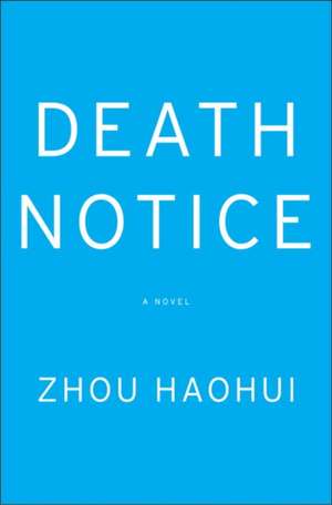 Death Notice de Zhou Haohui