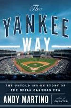 The Yankee Way de Andy Martino