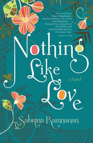 Nothing Like Love de Sabrina Ramnanan