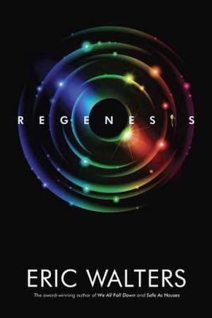 Regenesis de Eric Walters