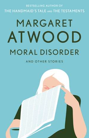 Moral Disorder and Other Stories de Margaret Atwood