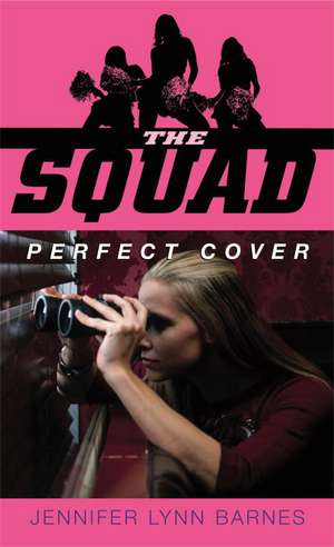 The Squad: Perfect Cover de Jennifer Lynn Barnes