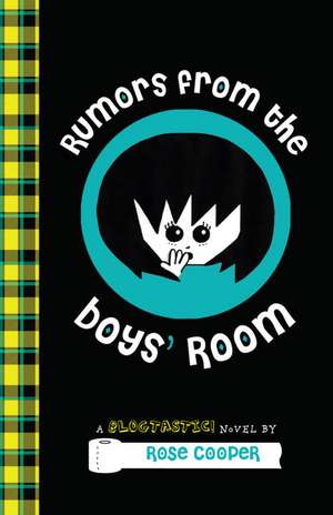 Rumors from the Boys' Room de Rose Cooper