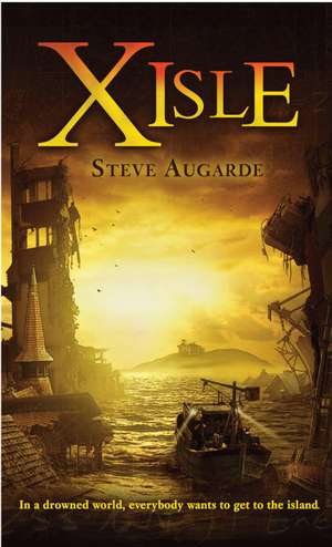 X-Isle de Steve Augarde