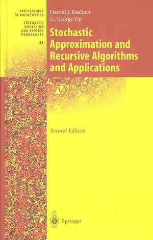 Stochastic Approximation and Recursive Algorithms and Applications de Harold Kushner