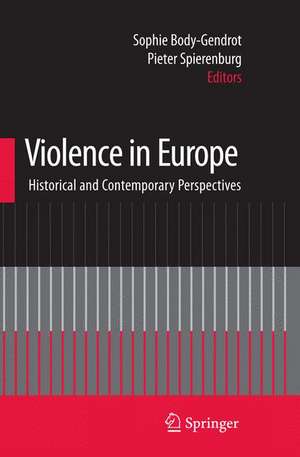 Violence in Europe: Historical and Contemporary Perspectives de Sophie Body-Gendrot