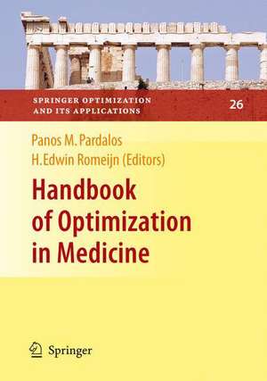 Handbook of Optimization in Medicine de Panos M. Pardalos