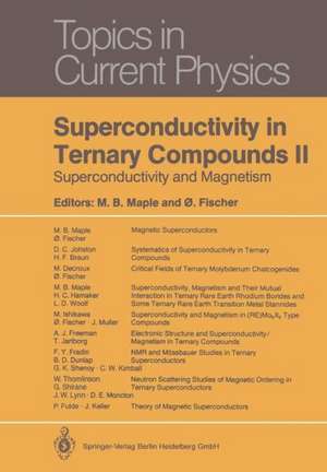 Superconductivity in Ternary Compounds II: Superconductivity and Magnetism de Merrill B. Maple