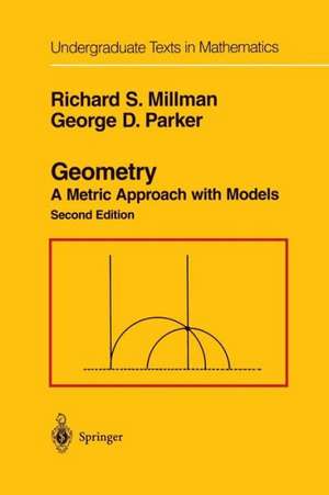 Geometry: A Metric Approach with Models de Richard S. Millman