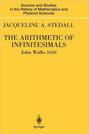 The Arithmetic of Infinitesimals de John Wallis