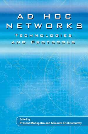 AD HOC NETWORKS: Technologies and Protocols de Prasant Mohapatra