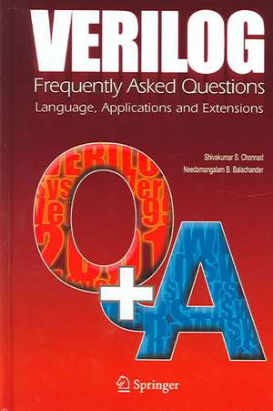 Verilog: Frequently Asked Questions: Language, Applications and Extensions de Shivakumar S. Chonnad