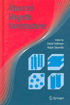 Advanced Magnetic Nanostructures de D.J. Sellmyer