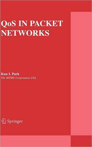 QoS in Packet Networks de Kun I. Park