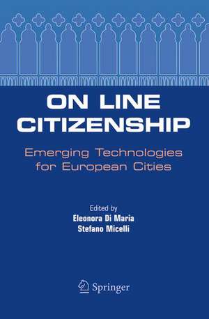 On Line Citizenship: Emerging Technologies for European Cities de Eleonora Maria