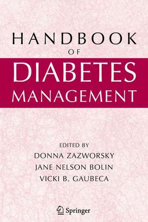 Handbook of Diabetes Management de Donna Zazworsky