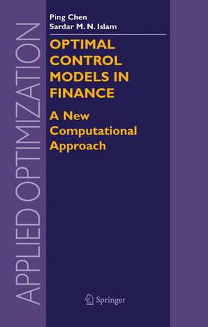 Optimal Control Models in Finance: A New Computational Approach de Ping Chen