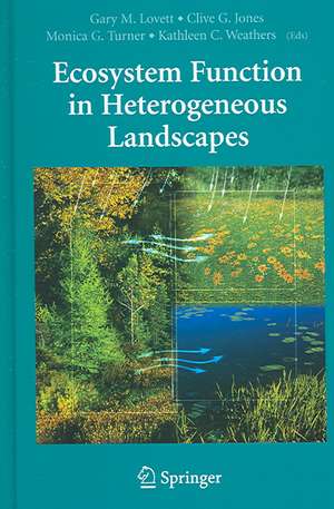 Ecosystem Function in Heterogeneous Landscapes de Gary M. Lovett