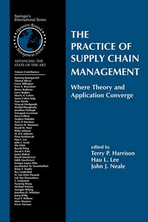 The Practice of Supply Chain Management: Where Theory and Application Converge de Terry P. Harrison