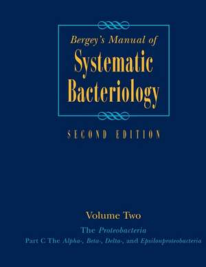 Bergey's Manual® of Systematic Bacteriology: Volume 2: The Proteobacteria, Part B: The Gammaproteobacteria de Don J. Brenner