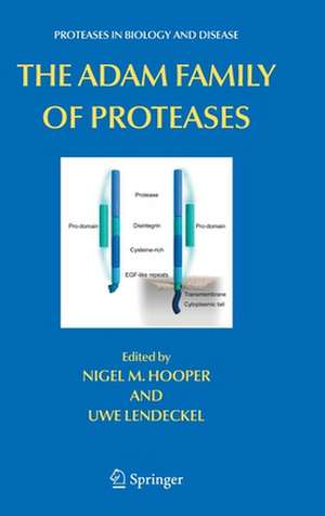 The ADAM Family of Proteases de Nigel M. Hooper