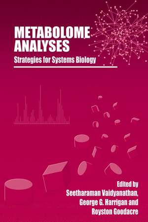 Metabolome Analyses:: Strategies for Systems Biology de Seetharaman Vaidyanathan