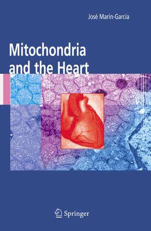 Mitochondria and the Heart de José Marín-García