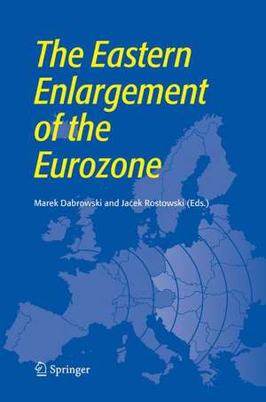 The Eastern Enlargement of the Eurozone de Marek Dabrowski