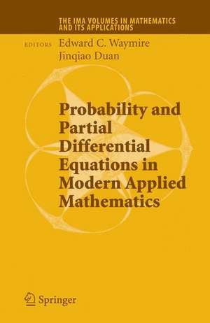 Probability and Partial Differential Equations in Modern Applied Mathematics de Edward C. Waymire