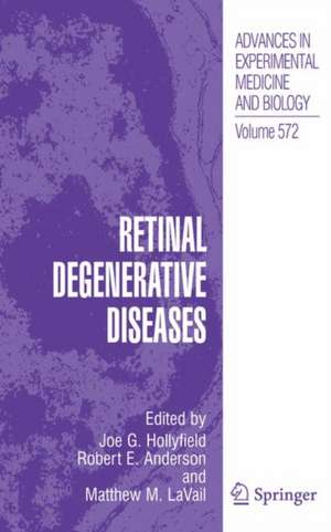 Retinal Degenerative Diseases de Joe G. Hollyfield