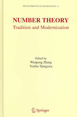 Number Theory: Tradition and Modernization de Wenpeng Zhang