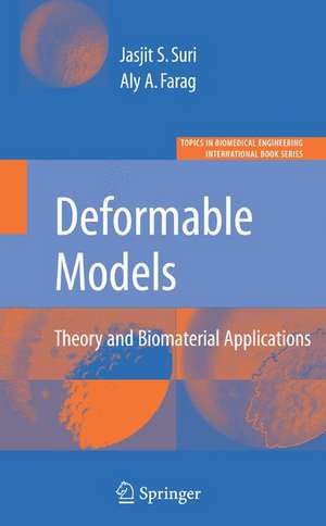 Deformable Models: Theory and Biomaterial Applications de Aly Farag