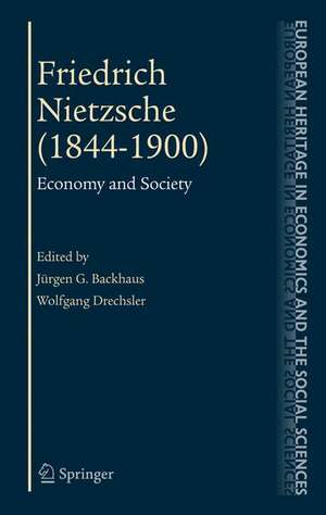 Friedrich Nietzsche (1844-1900): Economy and Society de Jürgen Backhaus