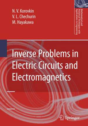 Inverse Problems in Electric Circuits and Electromagnetics de N.V. Korovkin