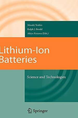 Lithium-Ion Batteries: Science and Technologies de Masaki Yoshio