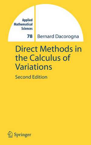 Direct Methods in the Calculus of Variations de Bernard Dacorogna