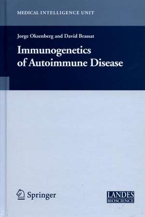 Immunogenetics of Autoimmune Disease de Jorge R. Oksenberg